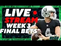 FINAL BETS BEFORE KICKOFF - NFL Week 3 Picks Props Free Odds Parlays