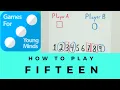 How to Play FIFTEEN - Math Game for Kids