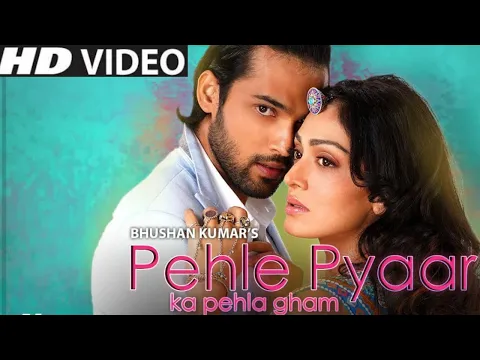 Download MP3 Pehle Pyaar Ka Pehla Gham : Jubin Song | Aa Bhi Jao Varna Ro Denge Hum Song | New Hindi Songs 2021