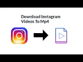 Instagram Downloader Download Instagram s to Mp4 Format Without Using Any App