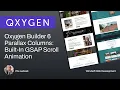 Oxygen Builder 6 Parallax Columns - Built In GSAP Scroll Animation