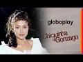 Lagu Chiquinha Gonzaga | Minissérie Clássica | Globoplay