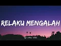 Download Lagu RHEKA RESTU - Relaku Mengalah (Lyrics)