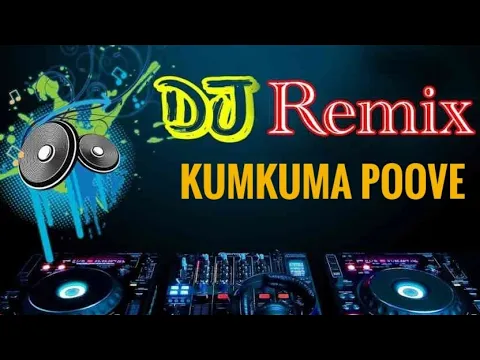 Download MP3 Kunguma Poove Konjum Kurave  Remix Song|Bass boosted (remix cover by DJ anpu) Trending song