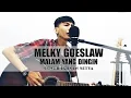 Download Lagu MELKY GOESLAW - MALAM YANG DINGIN COVER IKHSAN SETYA