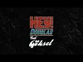 Hey! Douglas ft. Göksel - Duruyor Dünya