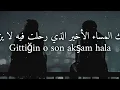 أغنية تركية مؤثرة 🥀 ستشعر بكل كلمة ❤︎ مترجمة | LLOZIER LYRICS - Beni Unuttun