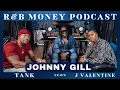 Johnny Gill R B MONEY Podcast Ep 076