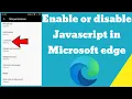 How to enable or disable JavaScript in Microsoft edge android browser