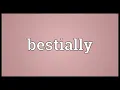 Bestially Meaning