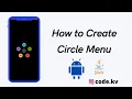 How to Create Circle Menu in Android Studio CircleMenu Codekv Kushvyas