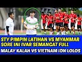 STY PIMPIN LATIHAN IDN U22 VS MYANMAR SORE INI IVAR SEMANGAT FUL❗MALAYSIA KALAH VIETNAM