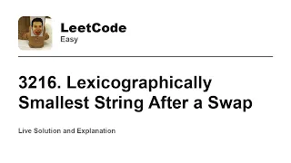 3216 Lexicographically Smallest String After a Swap Leetcode Easy