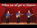 Download Lagu When We All Get To Heaven with Lyrics Classic Gospel Song Hymn - Bird Youmans