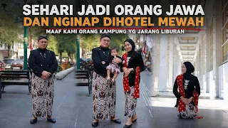 SEHARI JADI ORANG JAWA !!