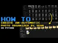 How to create an automatic photo organizer by year in Python