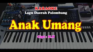 Download Lagu Daerah Palembang - ANAK UMANG - KARAOKE MP3