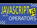 JAVASCRIPT TUTORIAL FOR BEGINNERS FAST LEARNING PART - 05 OPERATORS