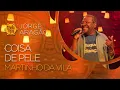 Coisa de Pele - Martinho da Vila (Sambabook Jorge Aragão)