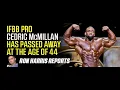 Cedric McMillan Passes Away at Age 44 Ron Harris Reports