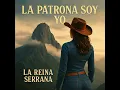 LA PATRONA SOY YO