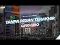Download Lagu DJ TANPA PESAN TERAKHIR X CIRO CIRO X JAMUR REMIX VIRAL TIKTOK 2023