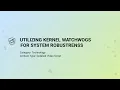 Linux Kernel Watc og Explained Prevent Kernel Panic Improve System Reliability