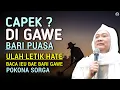 Lagu GAWE BARI PUASA ? ULAH LEUTIK HATE | sabari ieu bae baca | Abuya uci