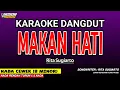 Download Lagu MAKAN HATI KARAOKE DANGDUT - RITA SUGIARTO