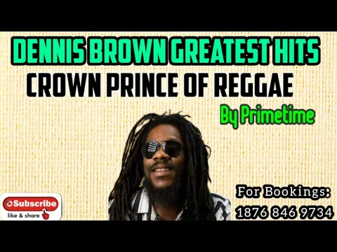 Download MP3 Dennis Brown Greatest Hits  Best Of Dennis Brown Songs