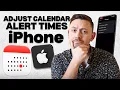 How to Change Default Alert Times in iPhone Calendar iOS Settings Guide