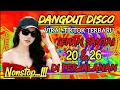 Lagu Dangdut disco terbaru 2026🔥 viral tiktok-Cocok untuk menemani perjalanan 