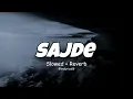 Download Lagu Sajde (Slowed + Reverb) - Faheem Abdullah