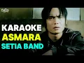 Download Lagu Setia Band -  Asmara || Karaoke