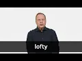 How to pronounce LOFTY in American English