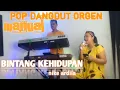 Download Lagu DANGDUT POP ORGEN (BINTANG KEHIDUPAN) NIKE ARDILA ...................