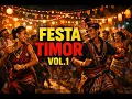 Lagu Timor Leste Festa Classics Vol.1 – 9 Party Songs Compilation