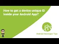 How to get a device unique ID inside your Android App