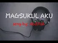 Download Lagu magsukul aku ..by: abdillah (tausoglovesong)❤