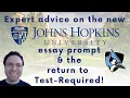 Johns Hopkins 2024-2025 Supplemental Essay Prompt The Return to Test-Required