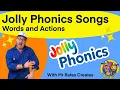 Jolly Phonics All songs with WORDS and ACTIONS Mr Bates Creates