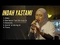 Download Lagu INDAH YASTAMI FULL ALBUM | RELA | BERLAYAR TAK BERTEPIAN