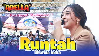 Download RUNTAH - DIFARINA INDRA ADELLA || OM ADELLA LIVE TPI KARANGAGUNG PALANG TUBAN MP3