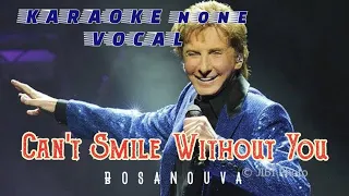 Download Can't Smile Without You - Bossa Nouva || Karaoke Jazz Barat Tanpa Vokal (None Vocal) MP3