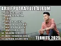 Lagu ARIEF PUTRA FULL ALBUM TERBARU 2025 | REMBULAN MALAM🎵TAK SEDALAM INI🎵| TERPOPULER TANPA IKLAN