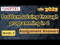 Problem solving through programming in C Week 2 NPTEL assignment answer July 2025