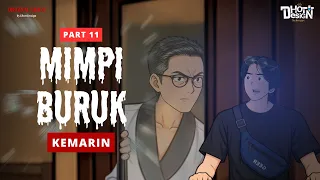Mimpi Buruk Kemarin PART 11 - Dhot Design