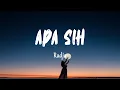 Download Lagu RADJA - Apa Sih (Lirik Lagu)