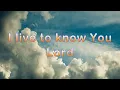 I Live to Know You by Hillsong