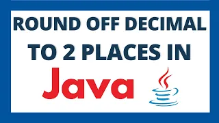 Round off decimal to 2 places in java program tutorial